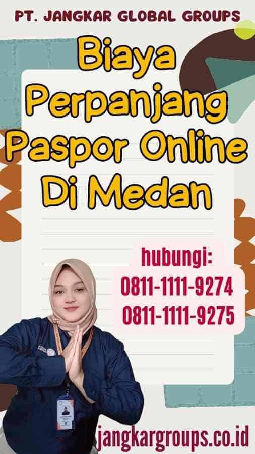 Biaya Perpanjang Paspor Online Di Medan