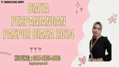 Biaya Perpanjangan Paspor Biasa 2024