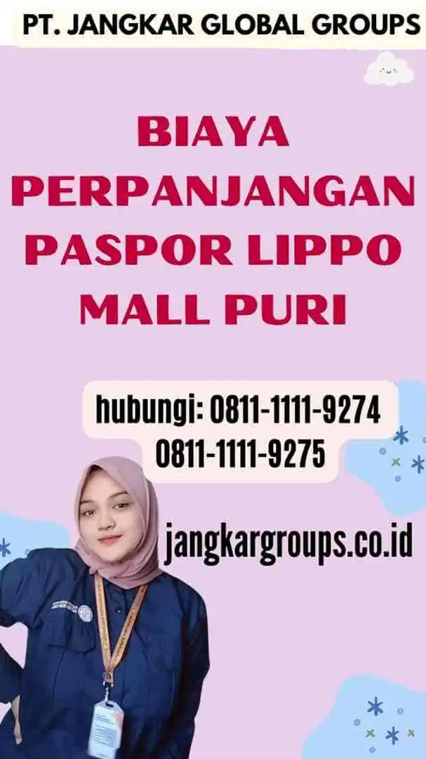 Biaya Perpanjangan Paspor Lippo Mall Puri