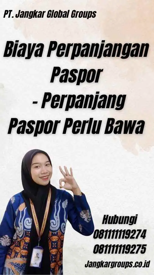 Biaya Perpanjangan Paspor - Perpanjang Paspor Perlu Bawa