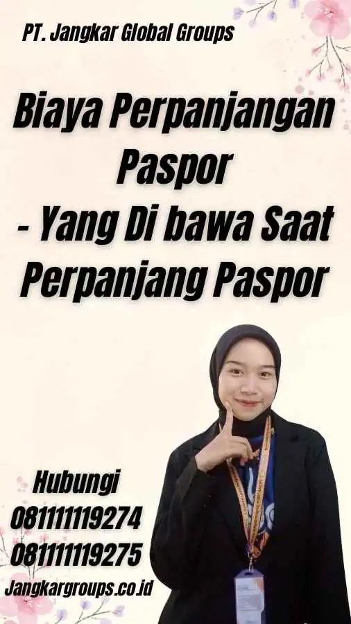 Biaya Perpanjangan Paspor - Yang Di bawa Saat Perpanjang Paspor