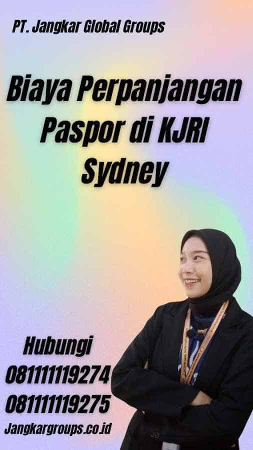 Biaya Perpanjangan Paspor di KJRI Sydney