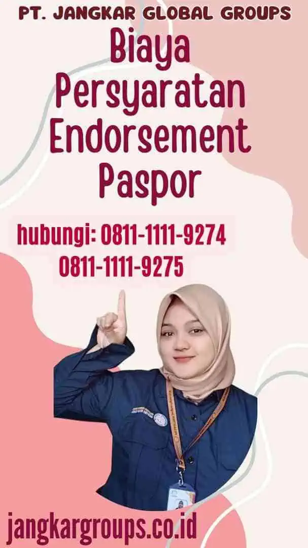 Biaya Persyaratan Endorsement Paspor