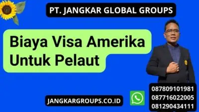 Biaya Visa Amerika Untuk Pelaut