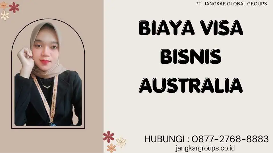 Biaya Visa Bisnis Australia