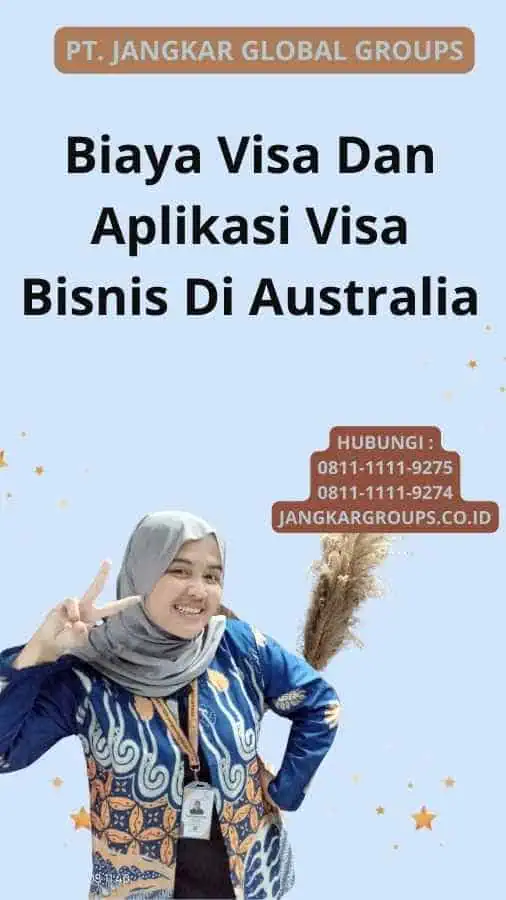 Biaya Visa Dan Aplikasi Visa Bisnis Di Australia