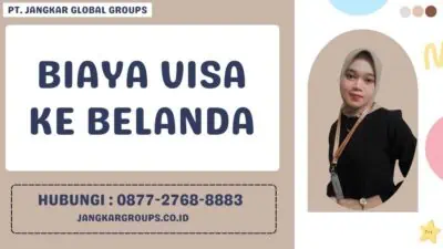 Biaya Visa Ke Belanda