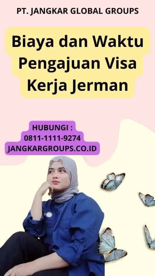 Biaya dan Waktu Pengajuan Visa Kerja Jerman