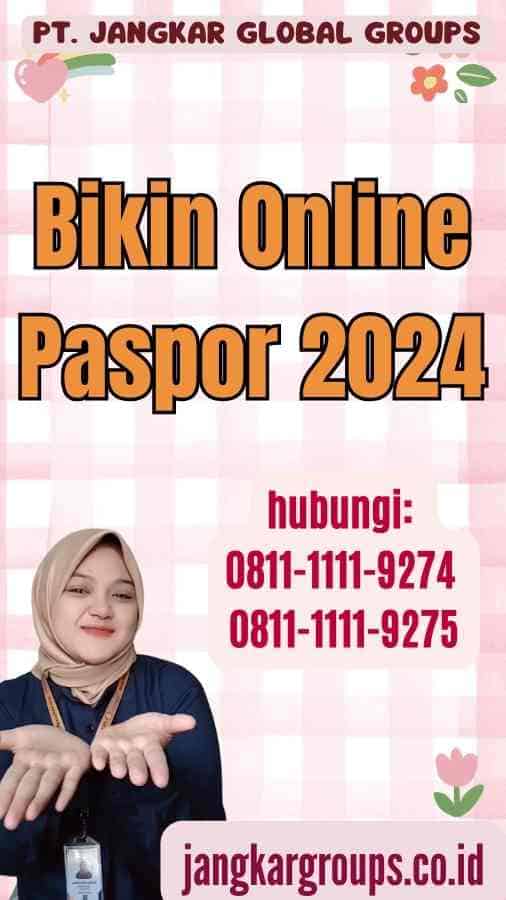 Bikin Online Paspor 2024