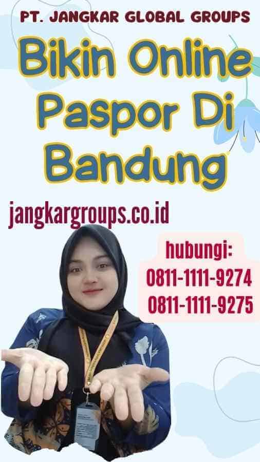 Bikin Online Paspor Di Bandung