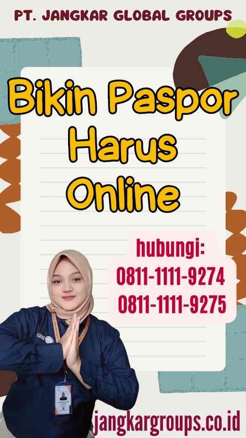 Bikin Paspor Harus Online