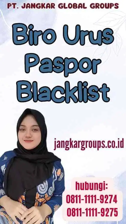 Biro Urus Paspor Blacklist