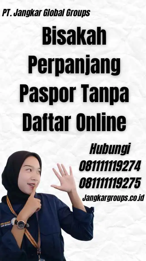 Bisakah Perpanjang Paspor Tanpa Daftar Online