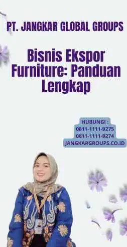 Bisnis Ekspor Furniture: Panduan Lengkap