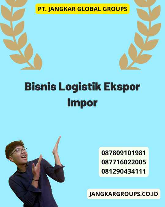 Bisnis Logistik Ekspor Impor