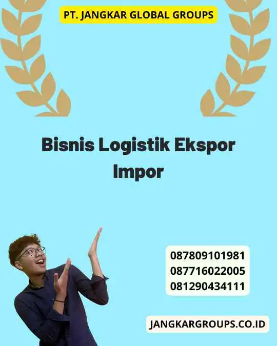 Bisnis Logistik Ekspor Impor