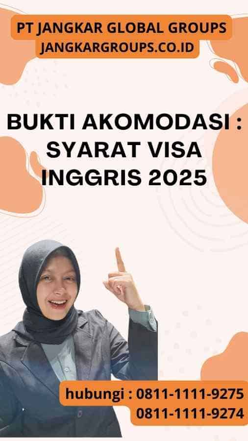 Bukti Akomodasi : Syarat Visa Inggris 2025