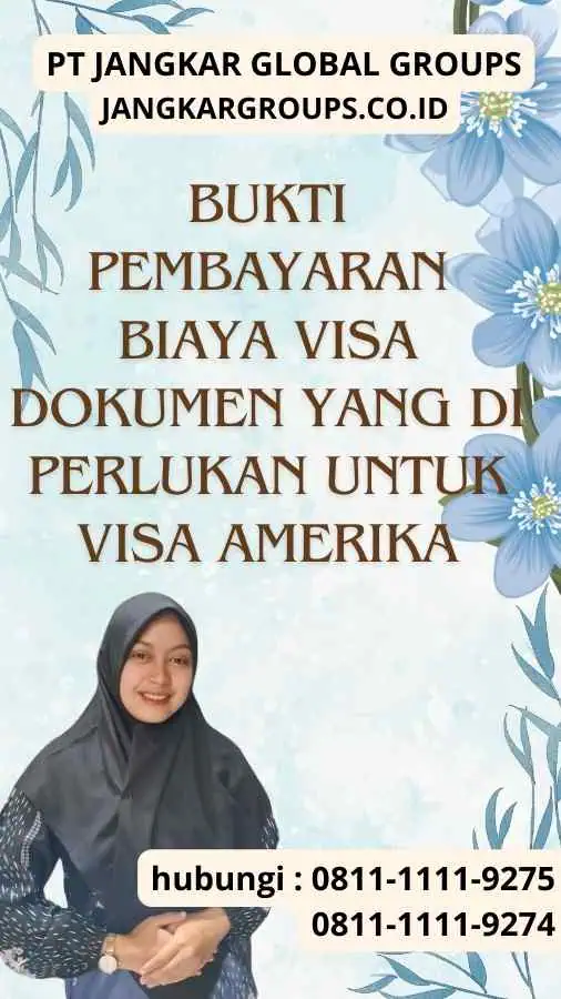 Bukti Pembayaran Biaya Visa Dokumen Yang Di perlukan Untuk Visa Amerika