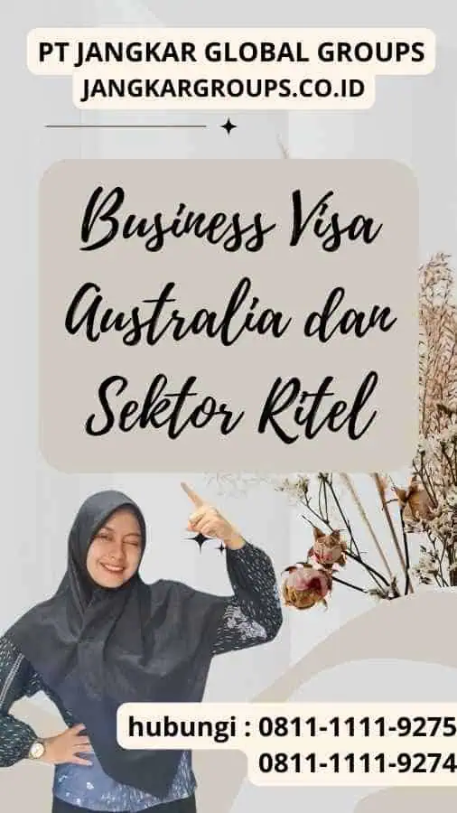 Business Visa Australia dan Sektor Ritel