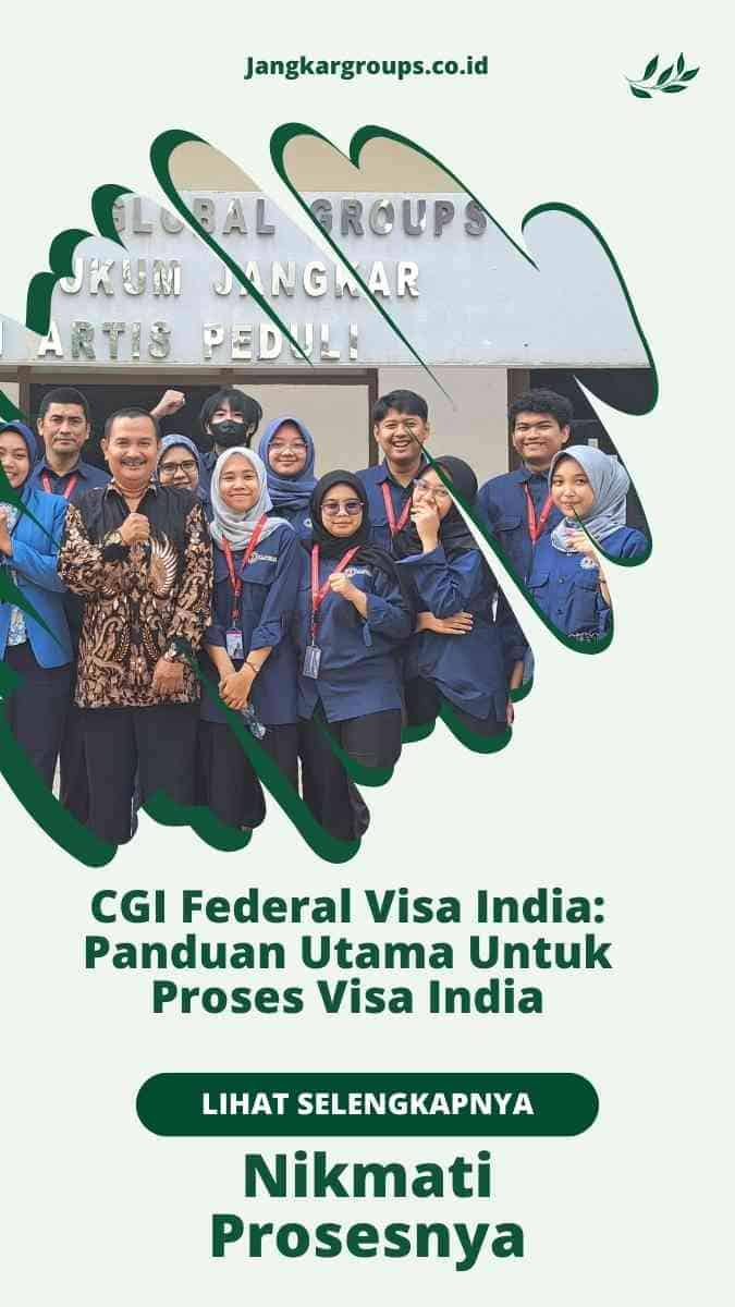 CGI Federal Visa India Panduan Utama Untuk Proses Visa