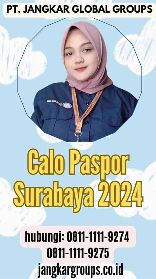 Calo Paspor Surabaya 2024