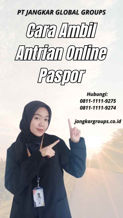 Cara Ambil Antrian Online Paspor