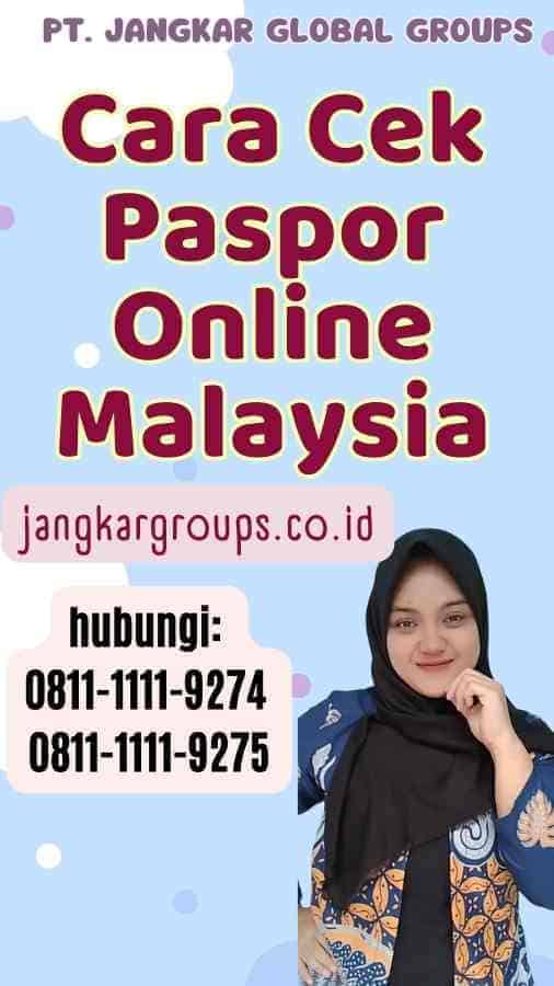 Cara Cek Paspor Online Malaysia