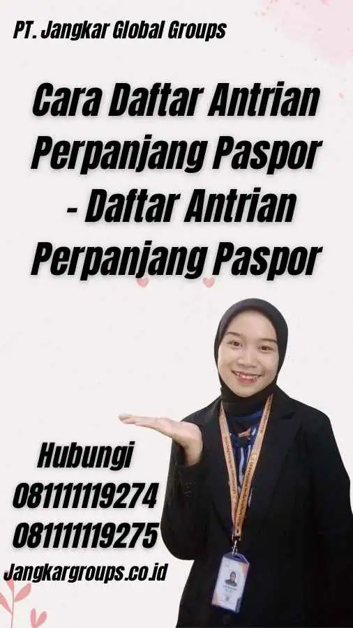 Cara Daftar Antrian Perpanjang Paspor - Daftar Antrian Perpanjang Paspor