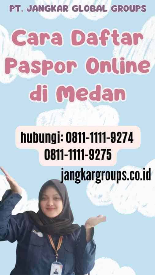 Cara Daftar Paspor Online di Medan