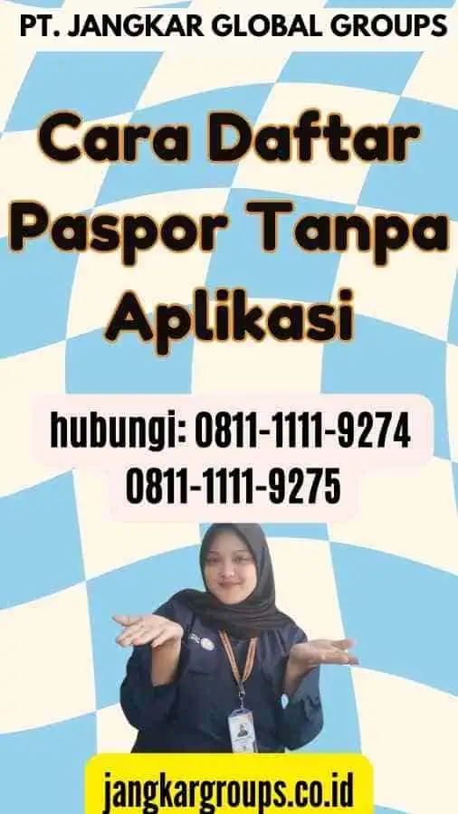 Cara Daftar Paspor Tanpa Aplikasi