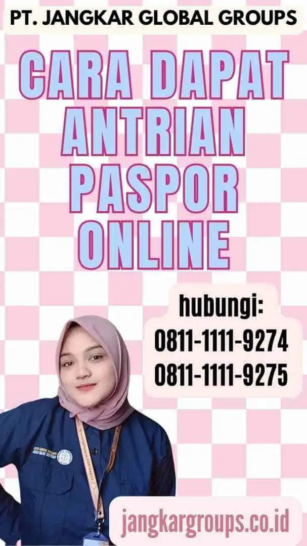 Cara Dapat Antrian Paspor Online