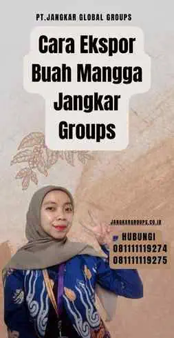 Cara Ekspor Buah Mangga Jangkar Groups