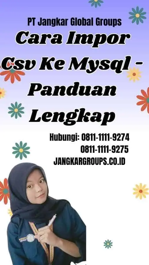 Cara Impor Csv Ke Mysql Panduan Lengkap