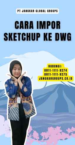 Cara Impor Sketchup Ke Dwg