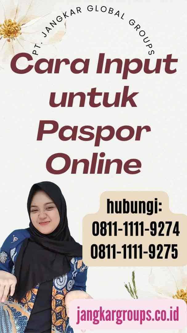 Cara Input untuk Paspor Online