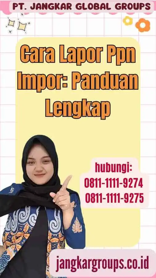 Cara Lapor Ppn Impor Panduan Lengkap