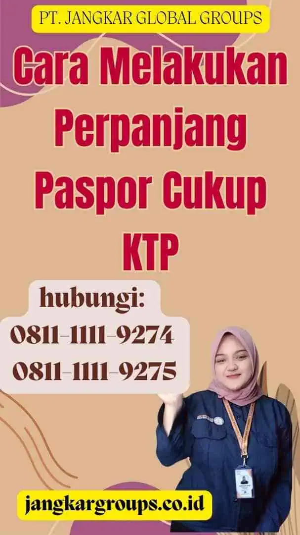 Cara Melakukan Perpanjang Paspor Cukup KTP