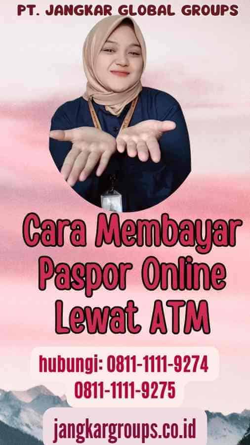 Cara Membayar Paspor Online Lewat ATM