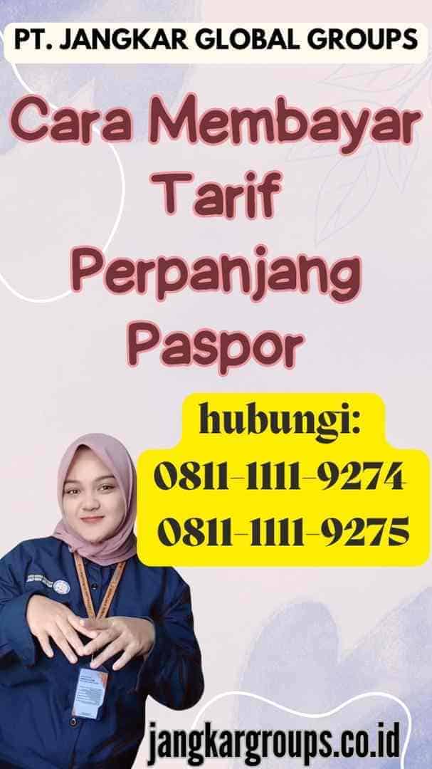 Cara Membayar Tarif Perpanjang Paspor