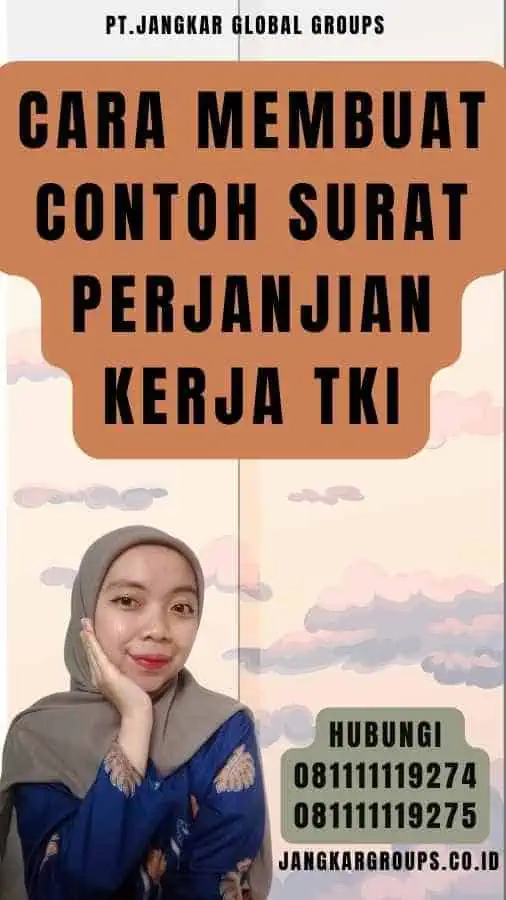 Cara Membuat Contoh Surat Perjanjian Kerja TKI