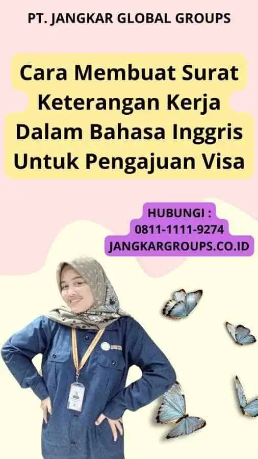 Cara Membuat Surat Keterangan Kerja Dalam Bahasa Inggris Untuk Pengajuan Visa