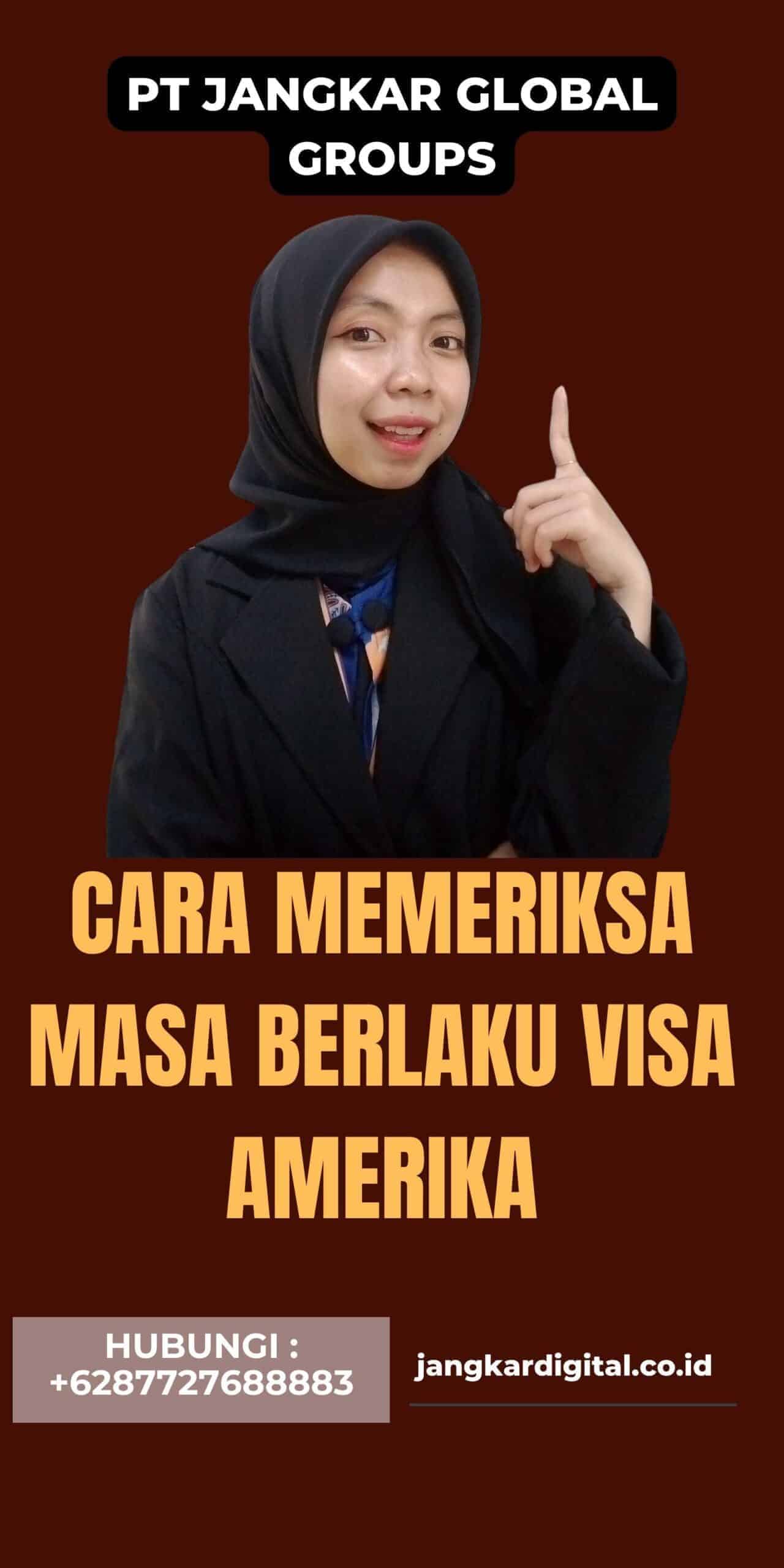 Cara Memeriksa Masa Berlaku Visa Amerika