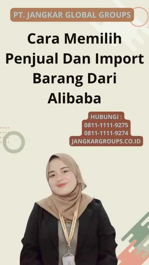 Cara Memilih Penjual Dan Import Barang Dari Alibaba