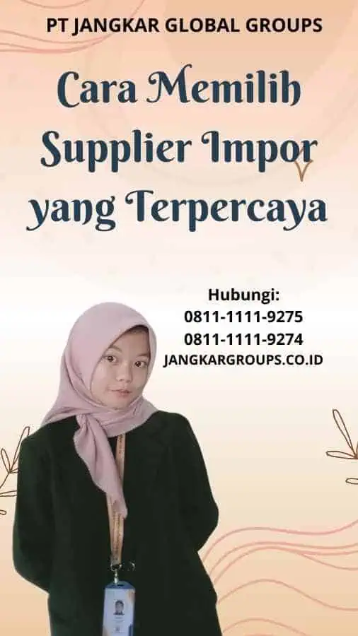 Cara Memilih Supplier Impor yang Terpercaya