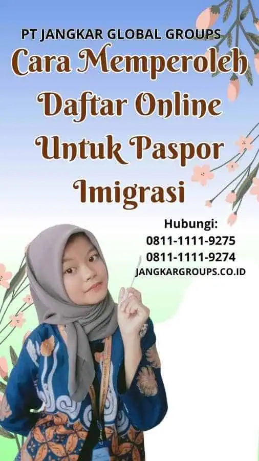 Cara Memperoleh Daftar Online Untuk Paspor Imigrasi