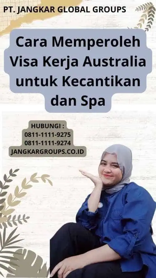 Cara Memperoleh Visa Kerja Australia untuk Kecantikan dan Spa