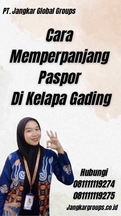 Cara Memperpanjang Paspor Di Kelapa Gading