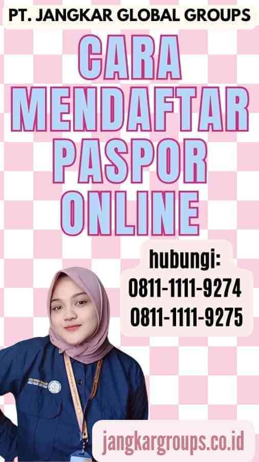 Cara Mendaftar Paspor Online