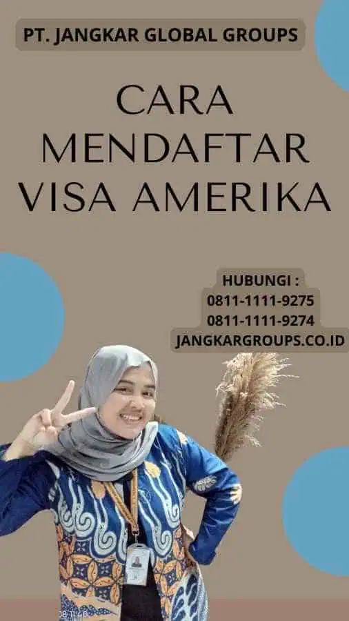 Cara Mendaftar Visa Amerika