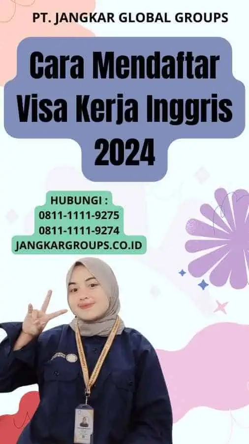 Cara Mendaftar Visa Kerja Inggris 2024